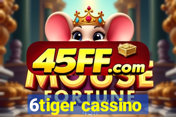 6tiger cassino